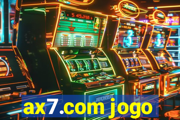 ax7.com jogo